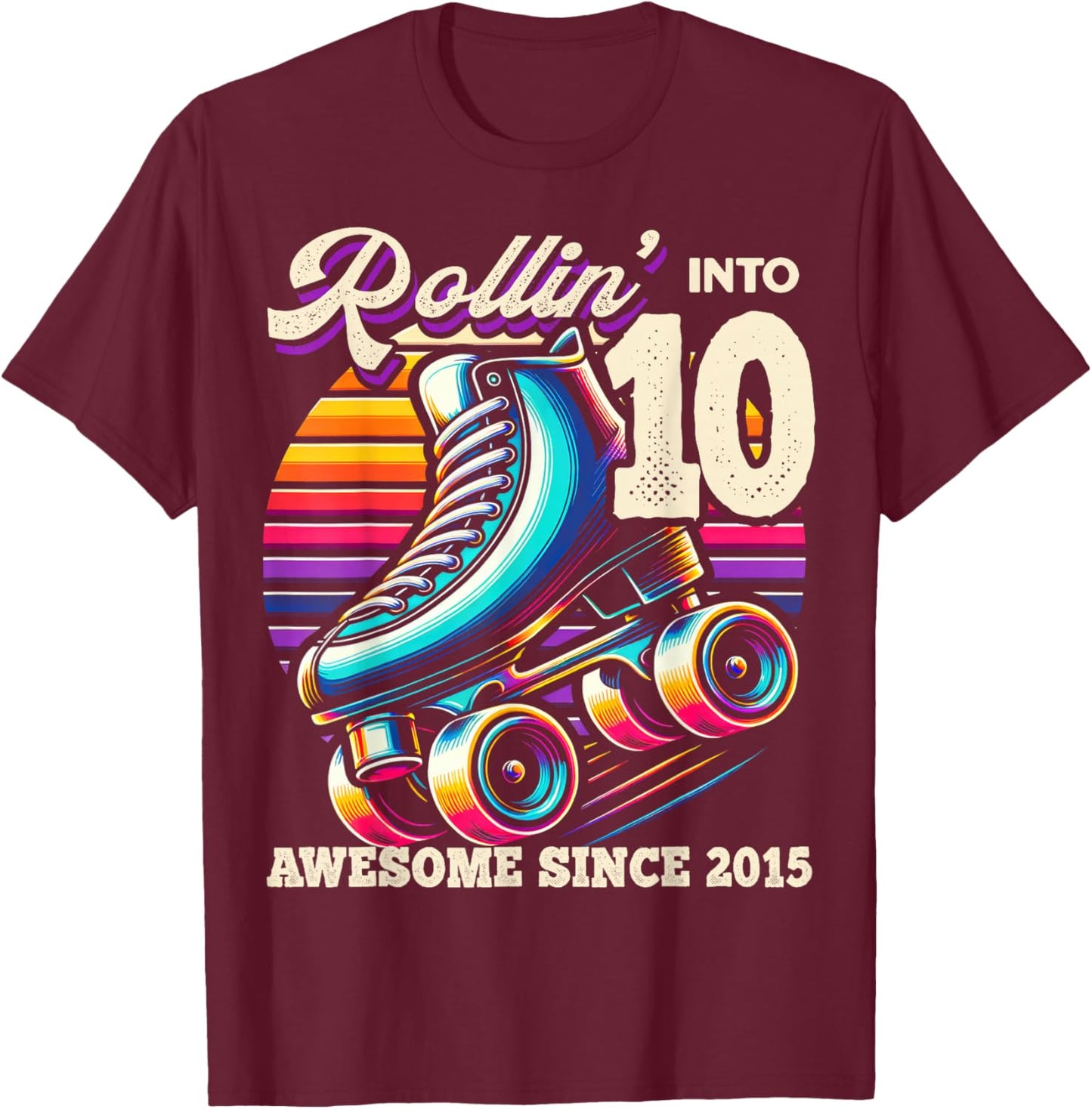 Birthday Roller Skating 10th Girl Rollin into 10 Skate Party T-Shirt - T-Shirt | Maroon