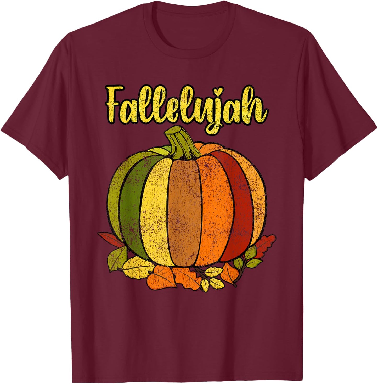 Fallelujah Fall Pumpkin Retro Distressed Autumn Halloween T-Shirt - T-Shirt | Maroon
