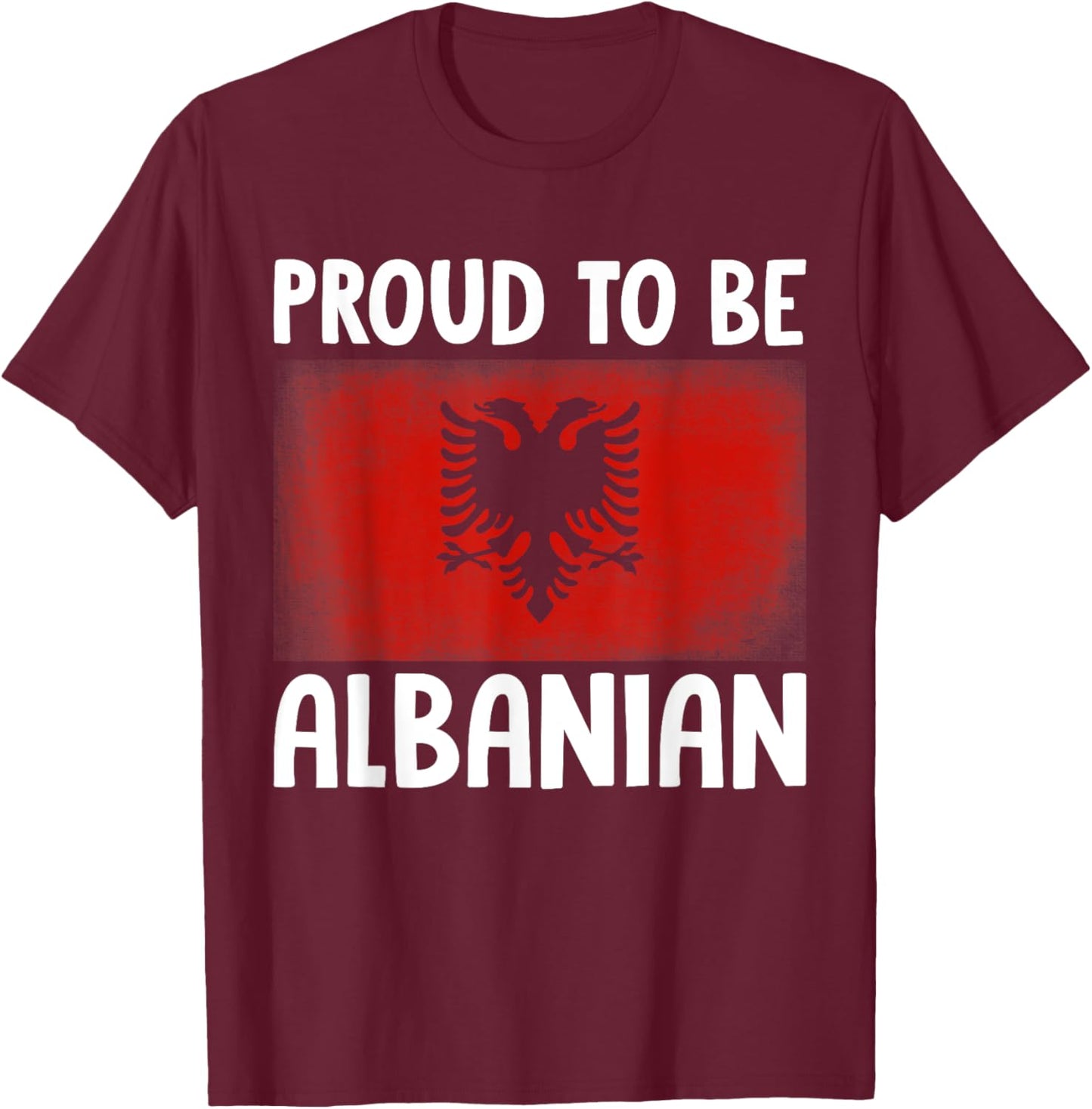 Proud To Be Albanian Albanian National Hero Eagle Kosovo Alb T-Shirt - T-Shirt | Maroon