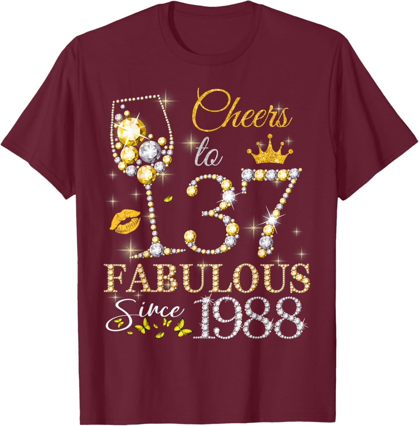 Cheers to 37 Years Old EST 1988 37th Birthday Queen T-Shirt - T-Shirt | Maroon