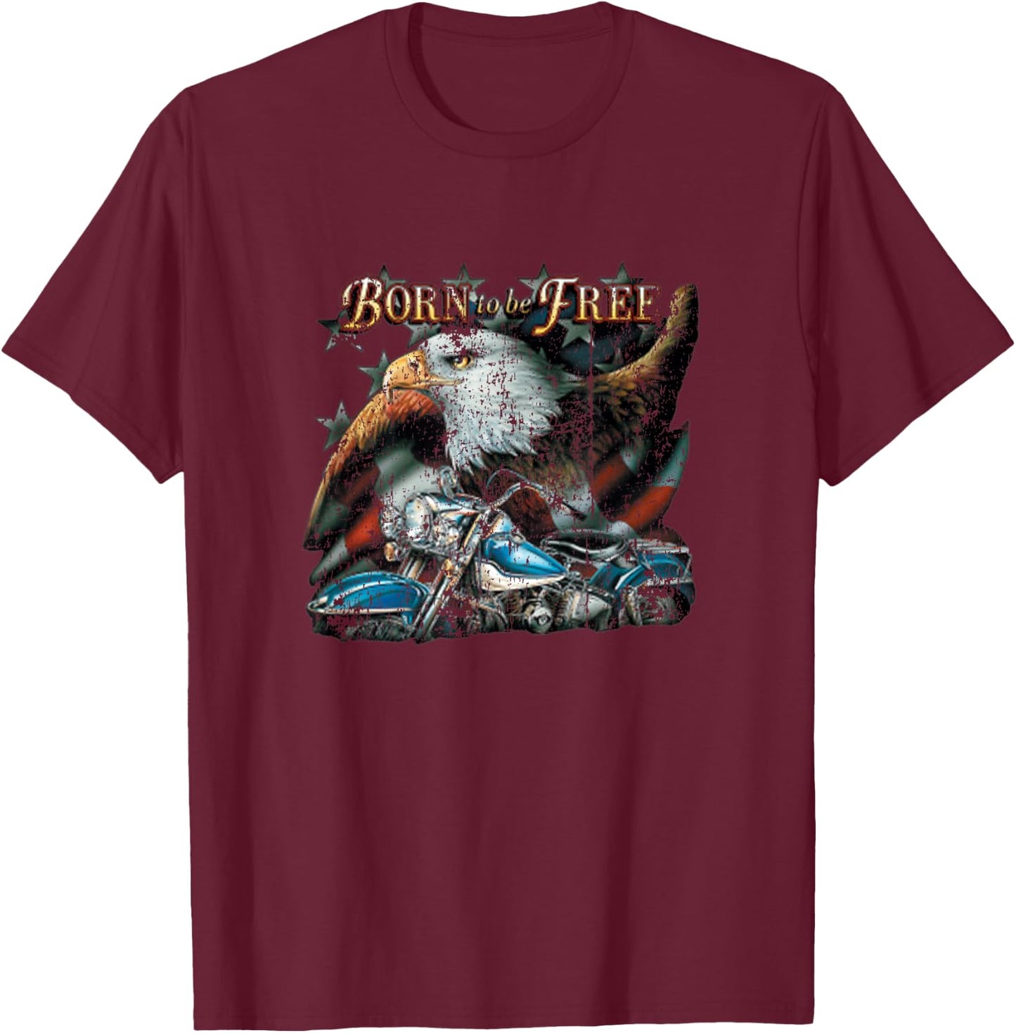 Born To Be Free Eagle Flag Motorcycle Cool Vintage Biker T-Shirt - T-Shirt | Maroon
