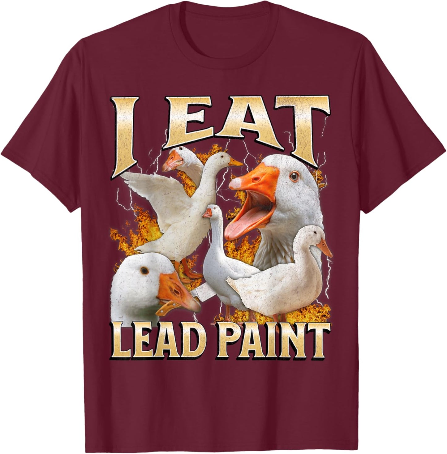 I Eat Lead Paint Funny Goose Meme Bootleg Y2K Graphic T-Shirt - T-Shirt | Maroon