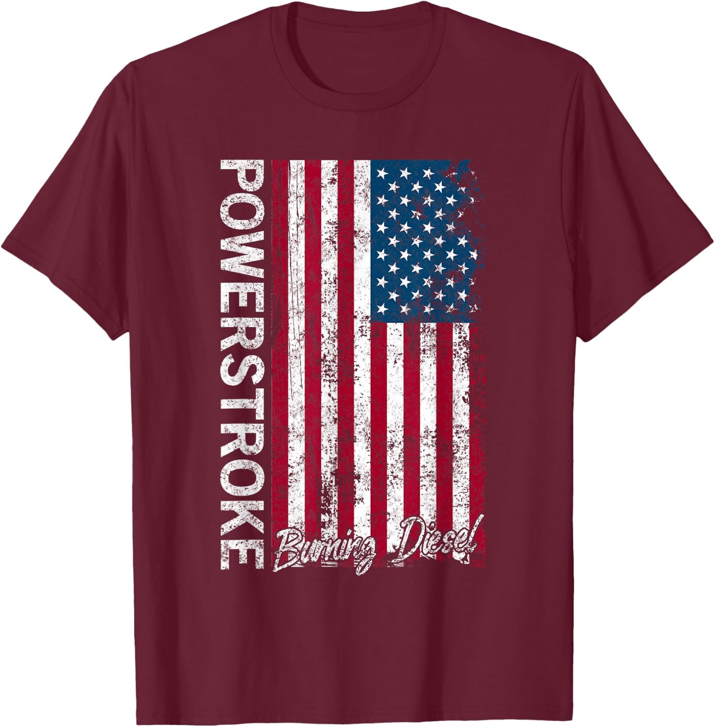 Powerstroke Burning Diesel American Flag T-Shirt - T-Shirt | Maroon