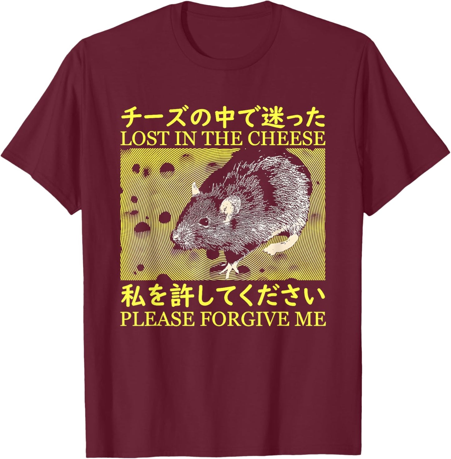 Nice Lost In The Cheese Please Forgive Me T-Shirt - T-Shirt | Maroon