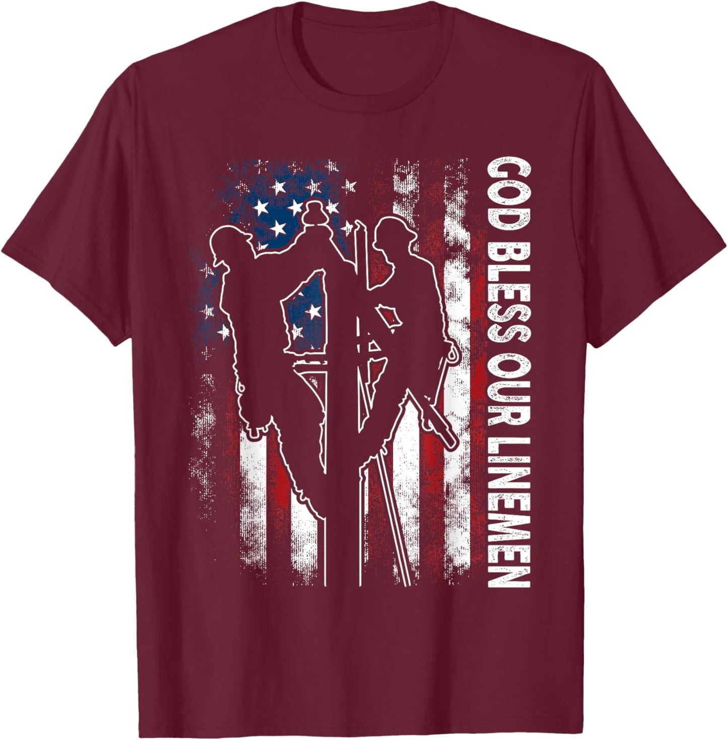 God Bless Our Linemen Cool American Lineman Flag T-Shirt - T-Shirt | Maroon