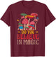 Do You Believe In Magic Funny Mushroom T-Shirt - T-Shirt | Maroon