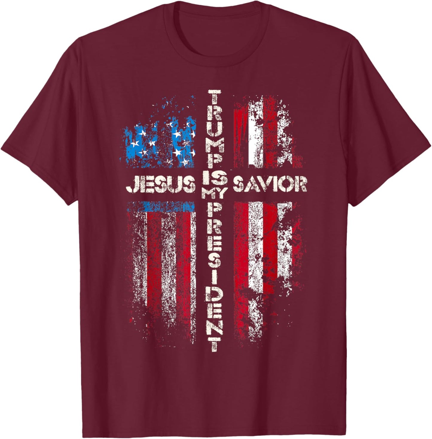 Jesus is My Savior Trump is My President 2024 USA Flag Cross T-Shirt - T-Shirt | Maroon