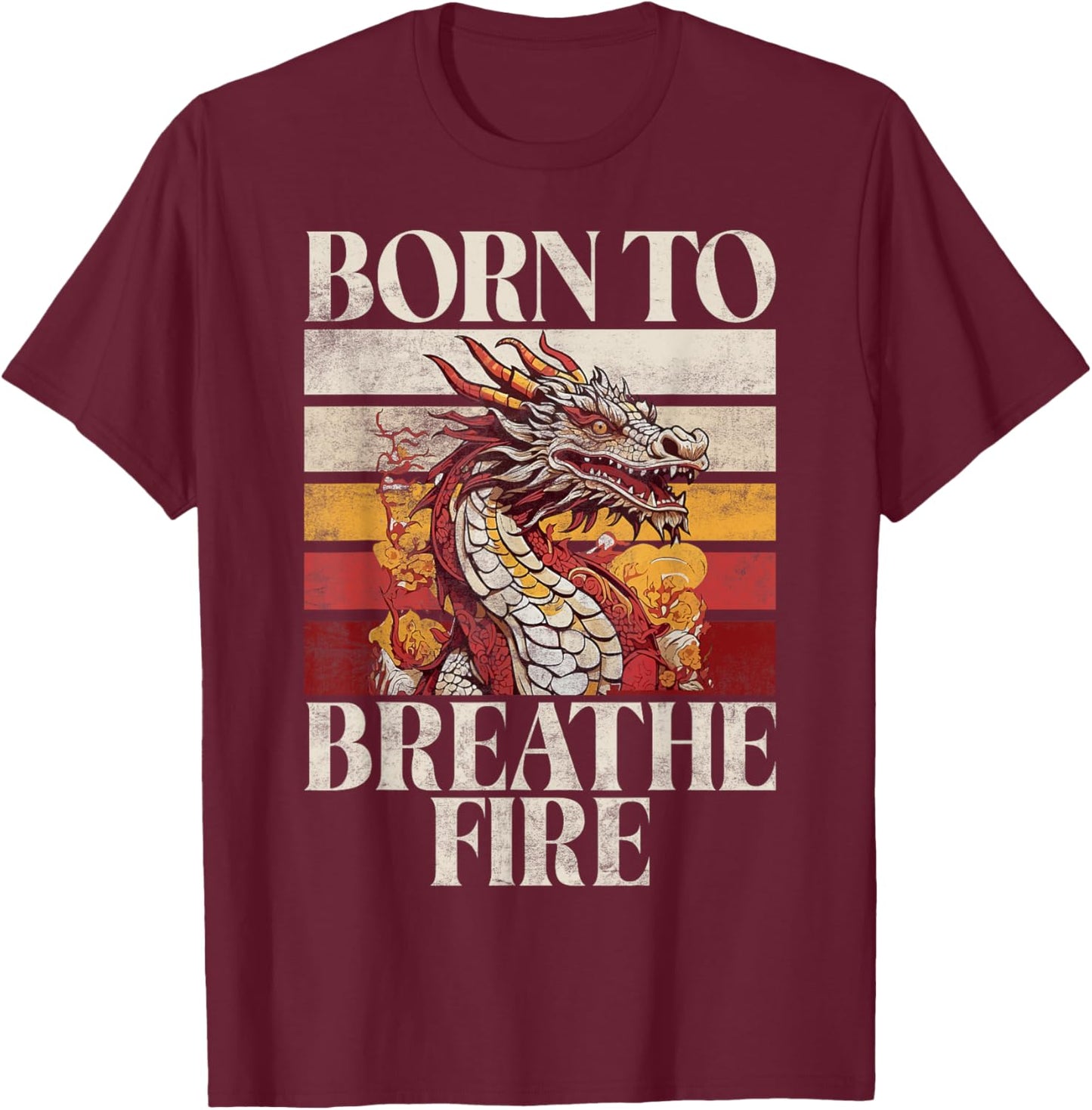 Born to Breath Fire Dragon T-Shirt - T-Shirt | Maroon