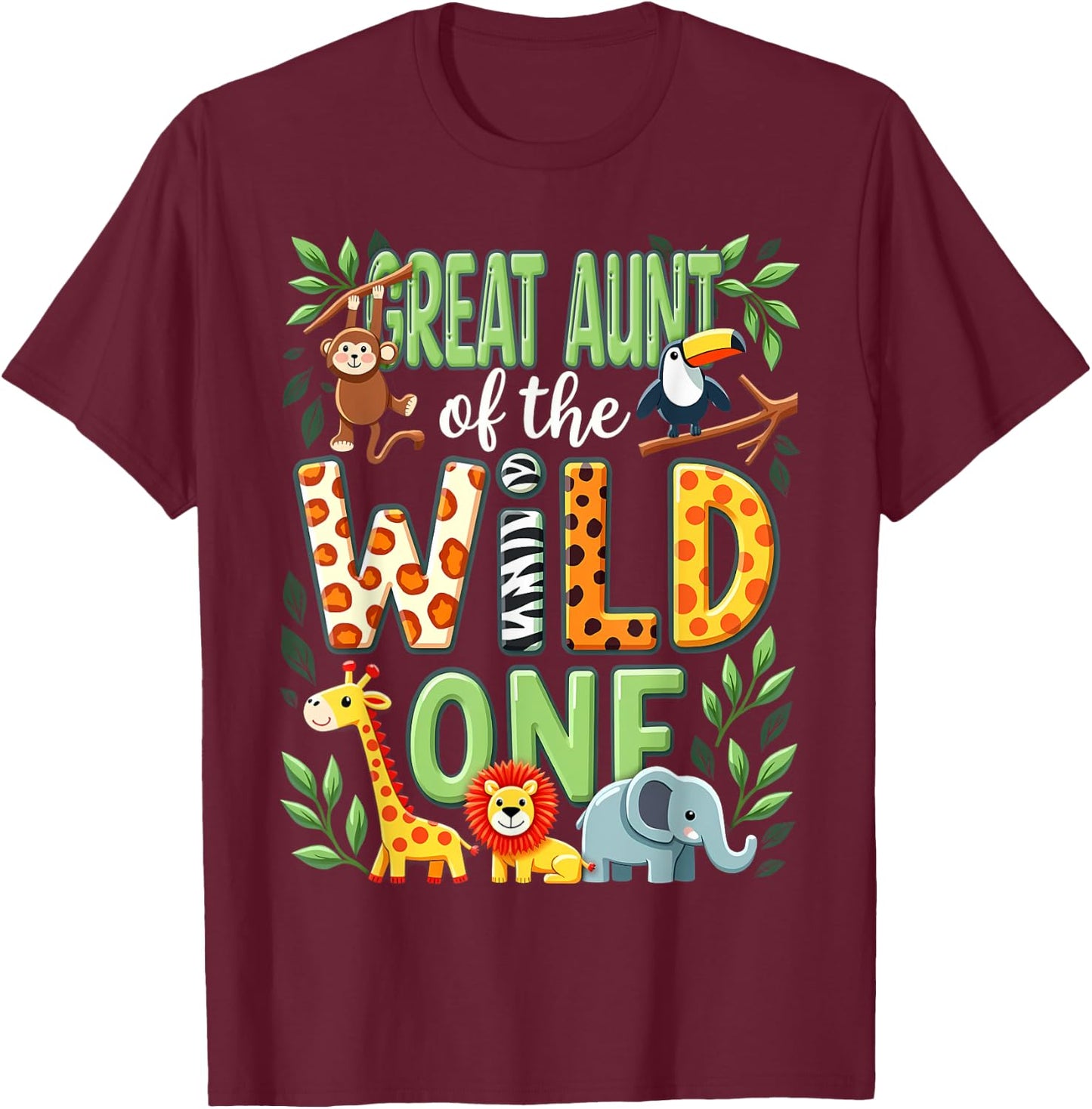 1st Birthday Safari Zoo Great Aunt Of The Wild One T-Shirt - T-Shirt | Maroon