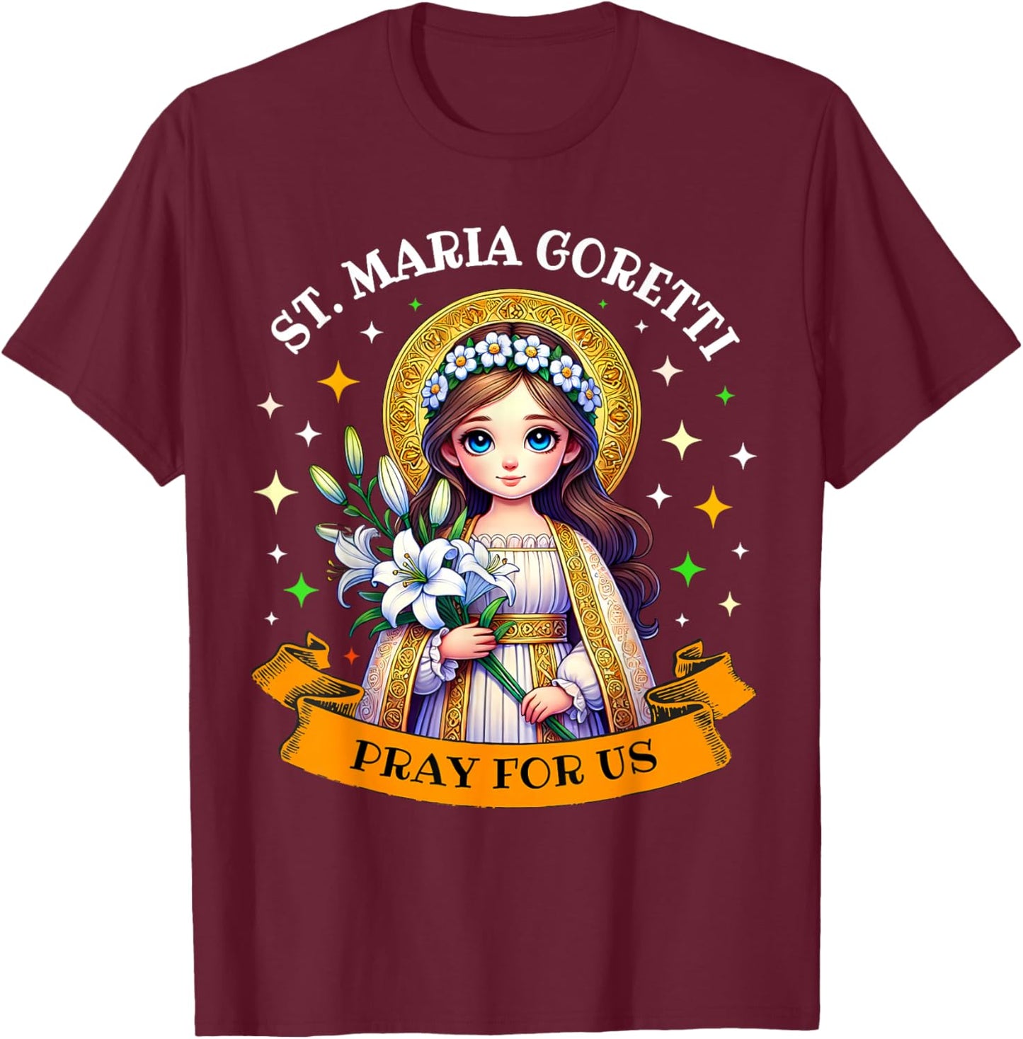 St Maria Goretti Lily Saints Catholic Saints for Children T-Shirt - T-Shirt | Maroon