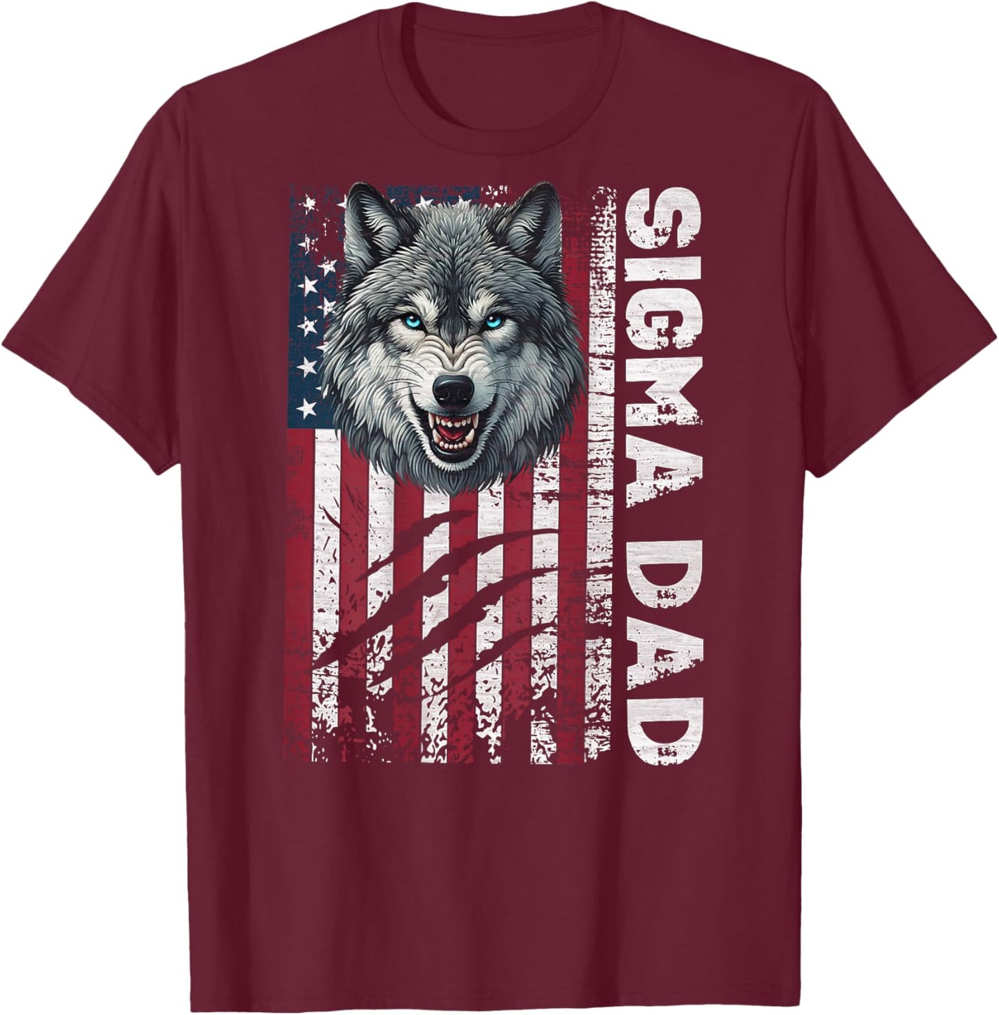 Sigma Dad Wolf Patriotic American Flag Sigma Male Meme T-Shirt - T-Shirt | Maroon