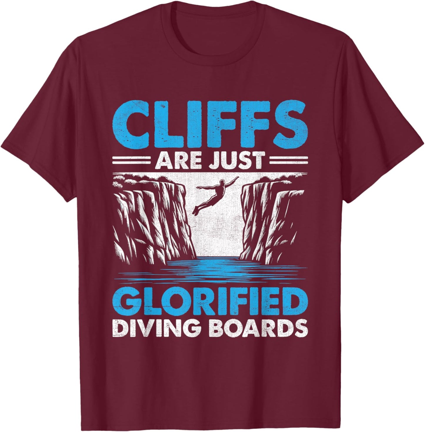 Funny Cliff Jumping Cliff Jumper Cliff Diving Outdoor Sports T-Shirt - T-Shirt | Maroon