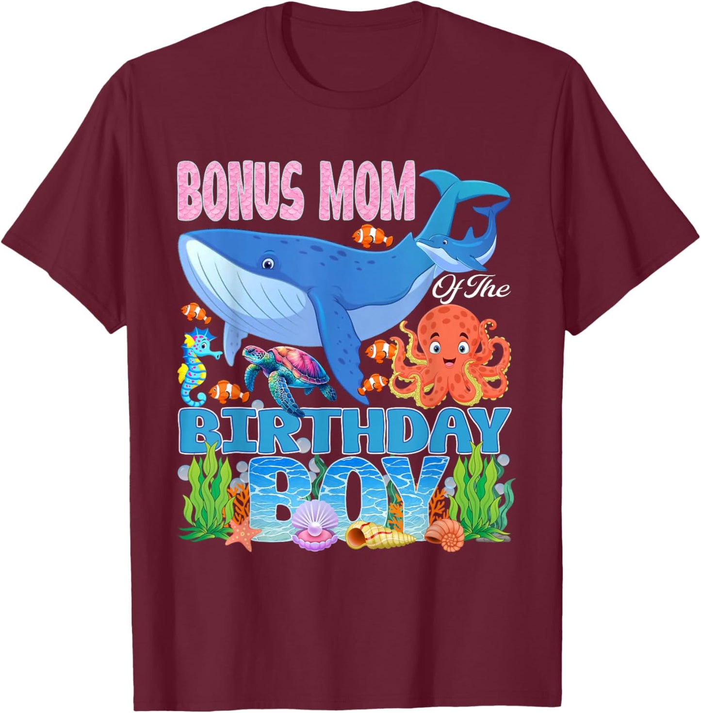 Bonus Mom of The Birthday Boy Aquarium Sea Animals Matching T-Shirt - T-Shirt | Maroon