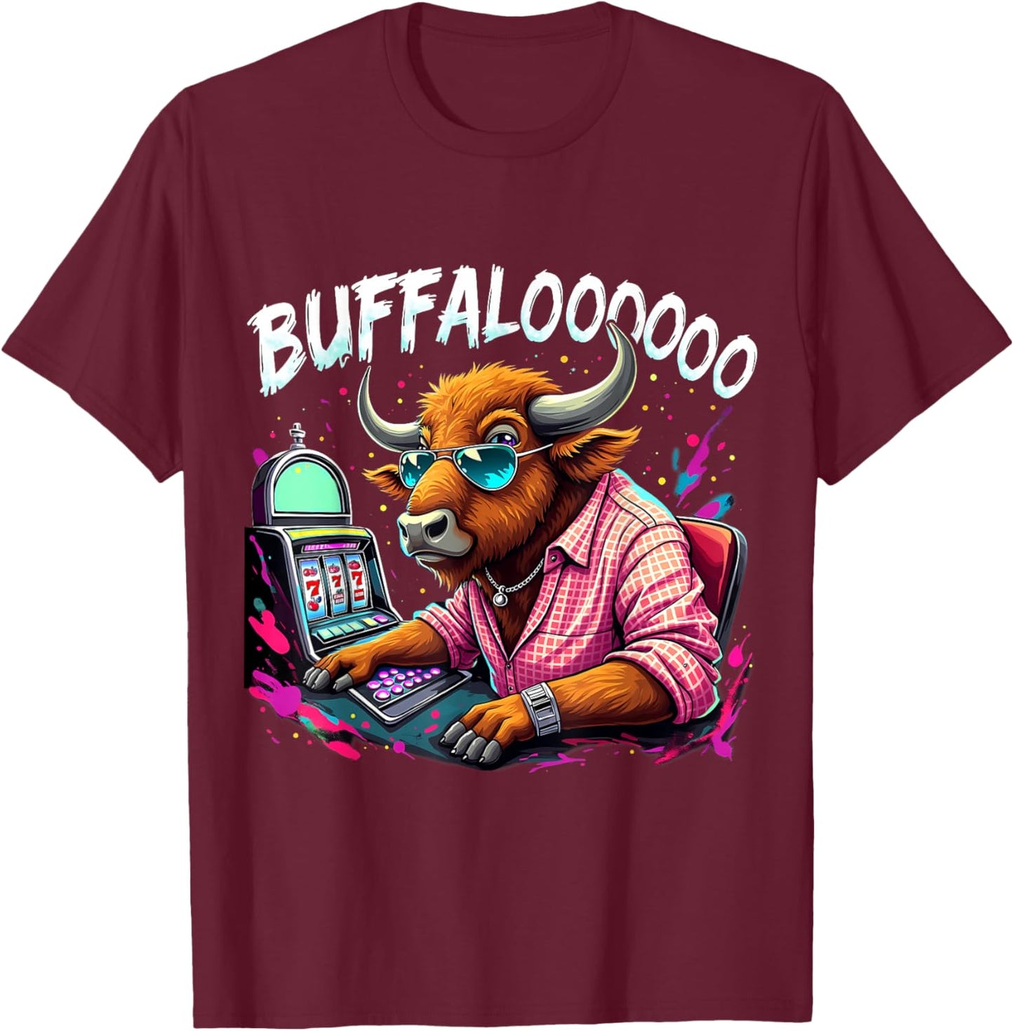 Buffalo Slot Machine Funny Casino Art Casino Lovers Costume T-Shirt - T-Shirt | Maroon
