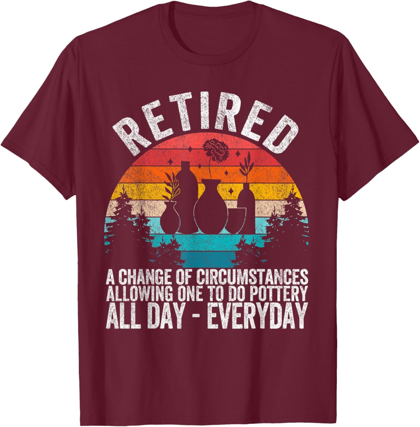 Funny Retired Definition Retirement Plan Pottery Retro T-Shirt - T-Shirt | Maroon