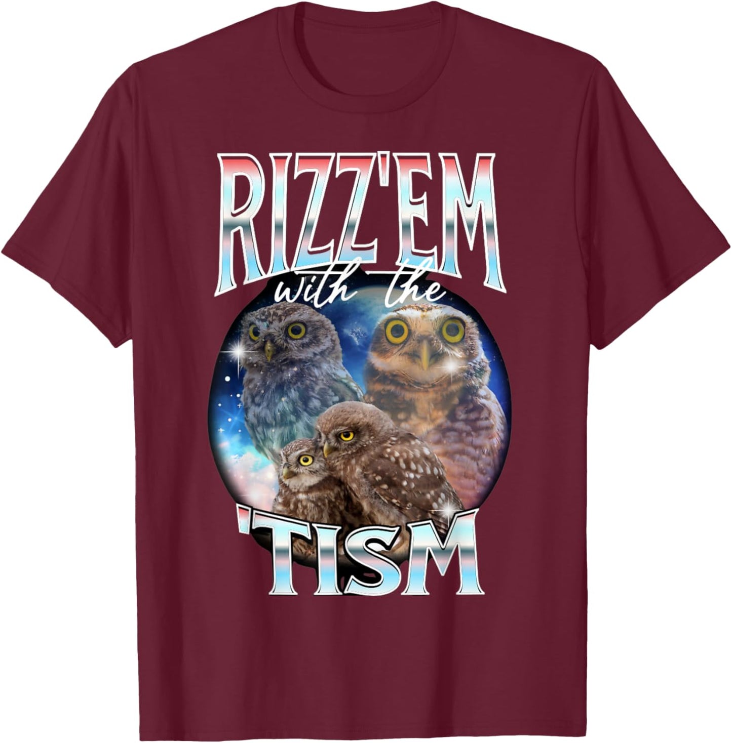 Rizz Em With The Tism Owl Autistic 90s Bootleg Rap Chihuahua T-Shirt - T-Shirt | Maroon
