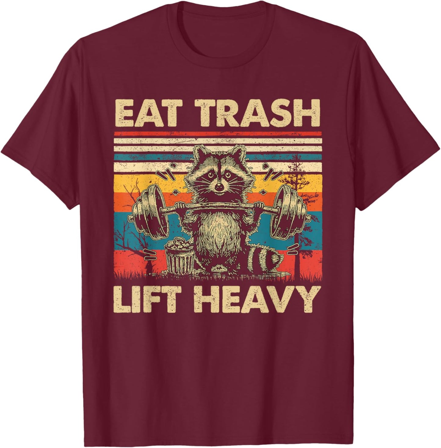Funny Raccoon Shirt Lift Heavy Eat Trash Raccoon Weightlifting Gym , -Adults, Black, Small, Short Sleeve T-Shirt - T-Shirt | Maroon