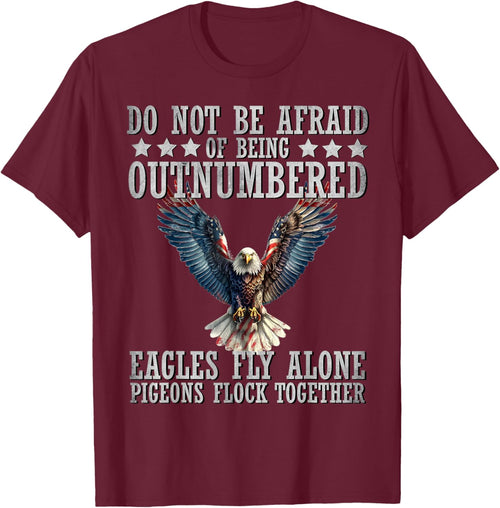 Do Not Be Afraid Of Being Outnumbered Eagles Fly Alone , Small