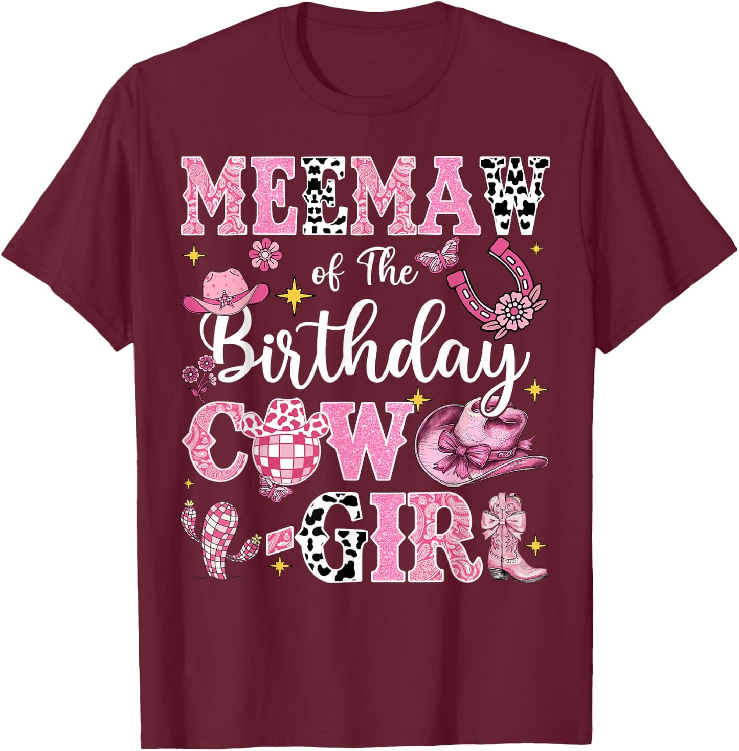 Meemaw Of The Birthday Cow-Girl Rodeo Meemaw Bday Party T-Shirt - T-Shirt | Maroon