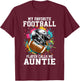 My Favorite Football Player Calls Me Auntie T-Shirt - T-Shirt | Maroon