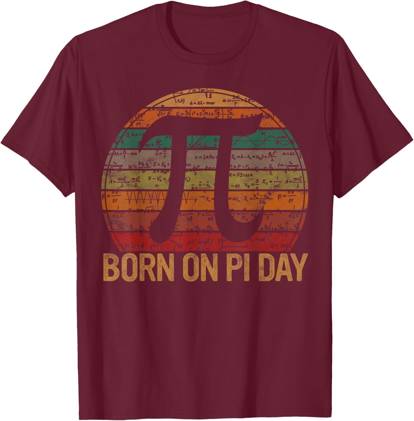 Born on Pi Day Math Equations Sunset Gift Geek Birthday T-Shirt - T-Shirt | Maroon