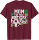 Soccer Birthday - Boys Soccer Party - Birthday Mom T-Shirt - T-Shirt | Maroon