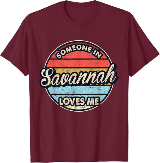 Someone In Savannah Loves Me City US USA T-Shirt - T-Shirt | Maroon