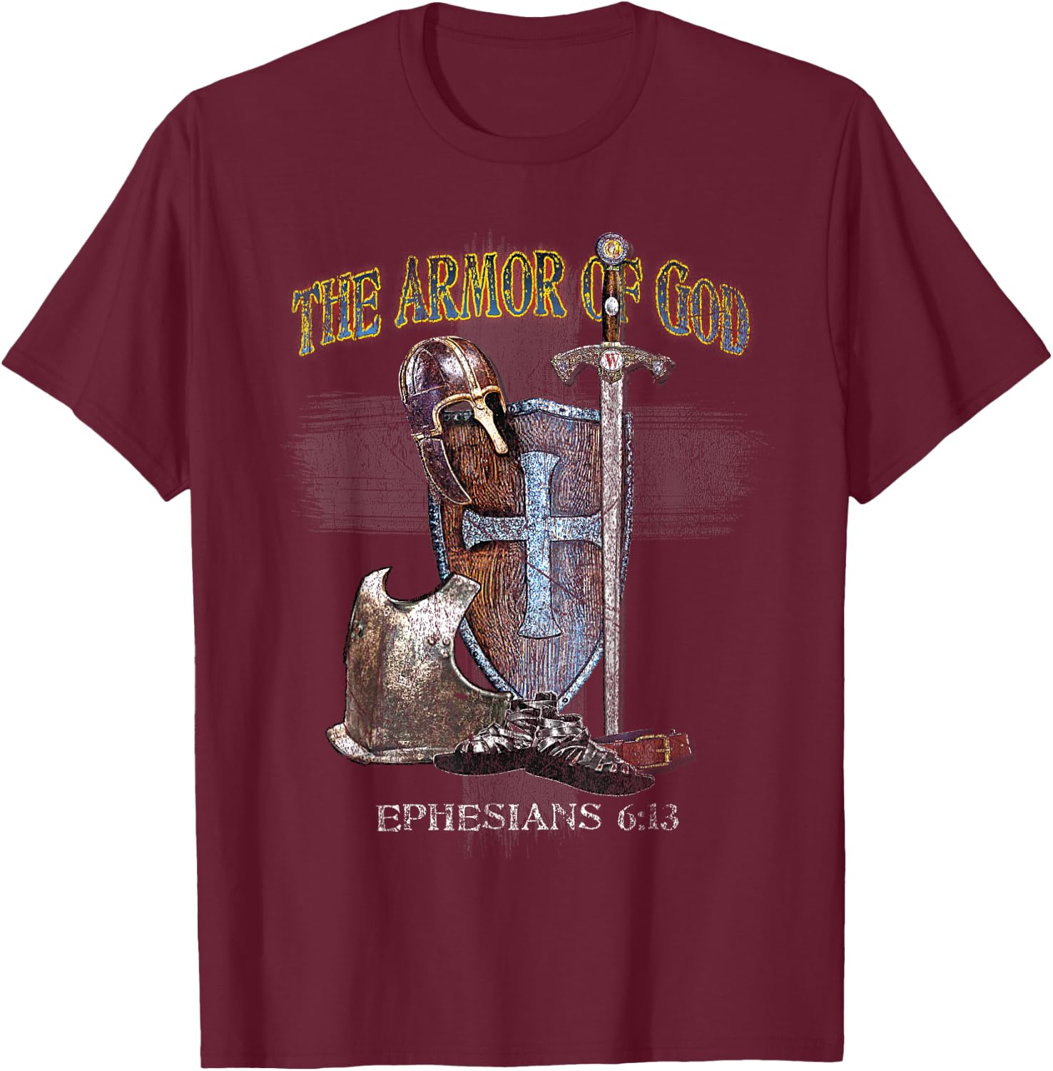 The Whole Armor of God - Ephesians 6:11 - Stand Therefore T-Shirt - T-Shirt | Maroon