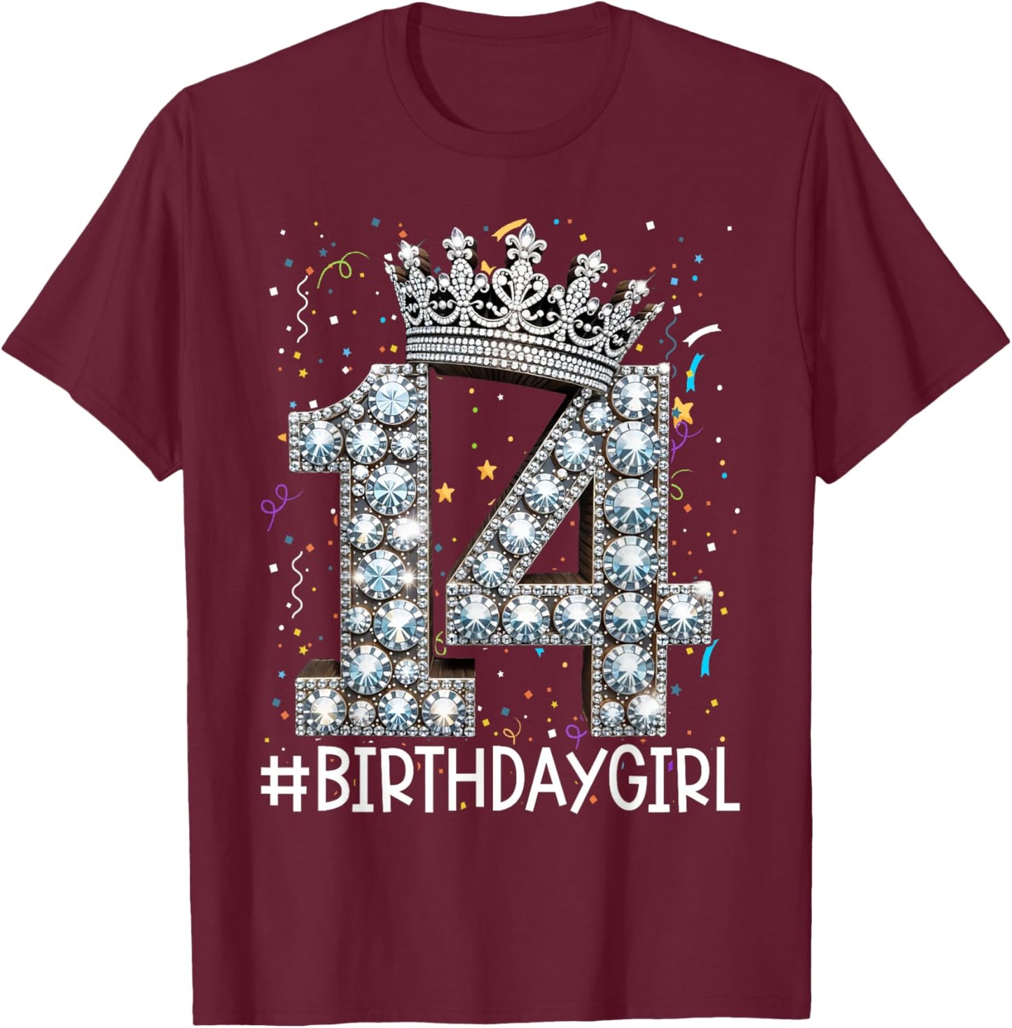14 BirthdayGirl 14 Years Old Happy 14th Birthday Girl T-Shirt - T-Shirt | Maroon