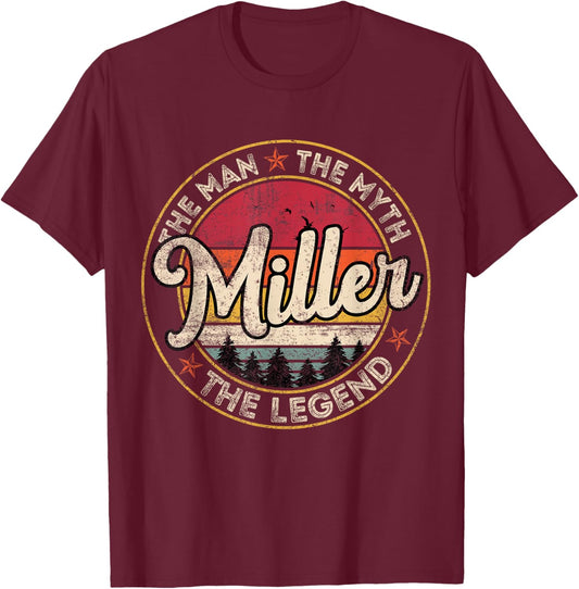 Miller The Man The Myth The Legend Personalized Name T-Shirt - T-Shirt | Maroon