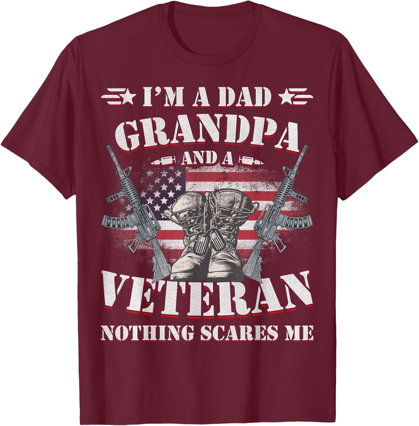Father's Day - Veterans Day- I'm a Dad Grandpa and a Veteran T-Shirt - T-Shirt | Maroon