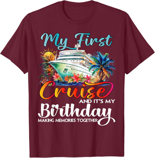 My First Cruise 2026 Birthday First Time Cruise Vacation T-Shirt - T-Shirt | Maroon