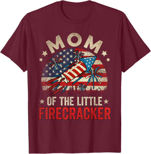 4th Of July Birthday Mom Mommy Of The Little Firecracker Women Men T-Shirt - T-Shirt | Maroon