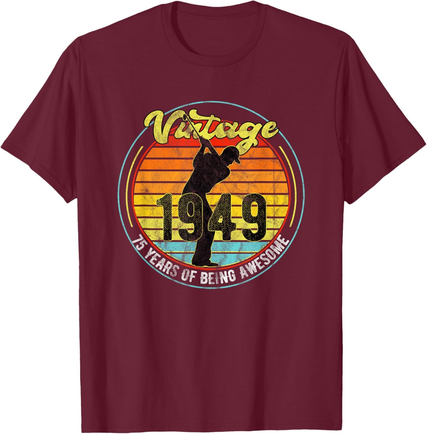 75 Year Old Gifts Vintage Golf Golfer 1949 75th Birthday T-Shirt - T-Shirt | Maroon