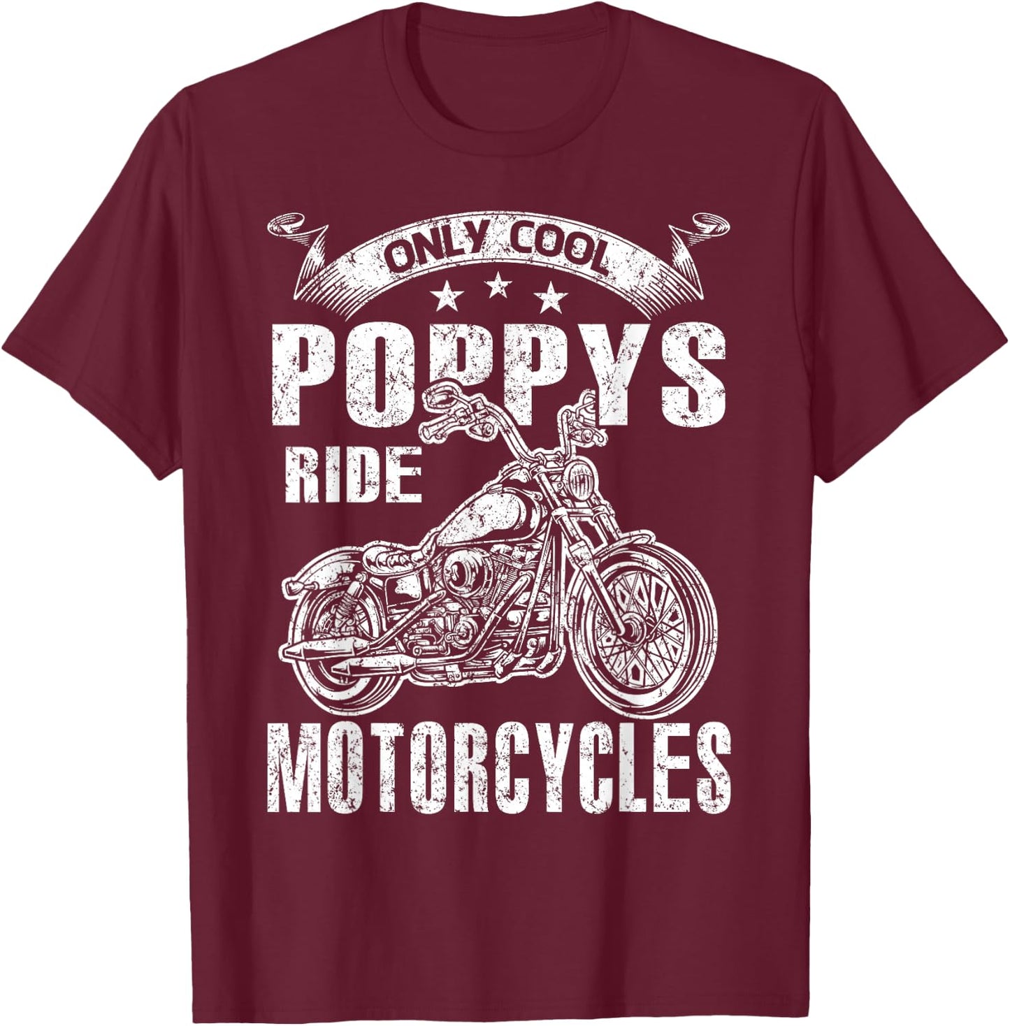 Only Cool Poppys Rides Motorcycles T-Shirt - T-Shirt | Maroon