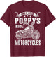 Only Cool Poppys Rides Motorcycles T-Shirt - T-Shirt | Maroon