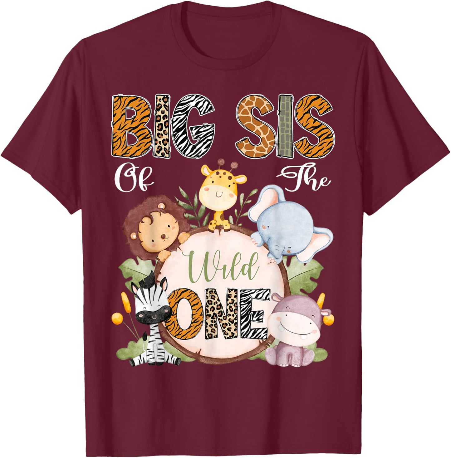 Big Sis Of The Wild One 1St Birthday Safari Woodland T-Shirt - T-Shirt | Maroon