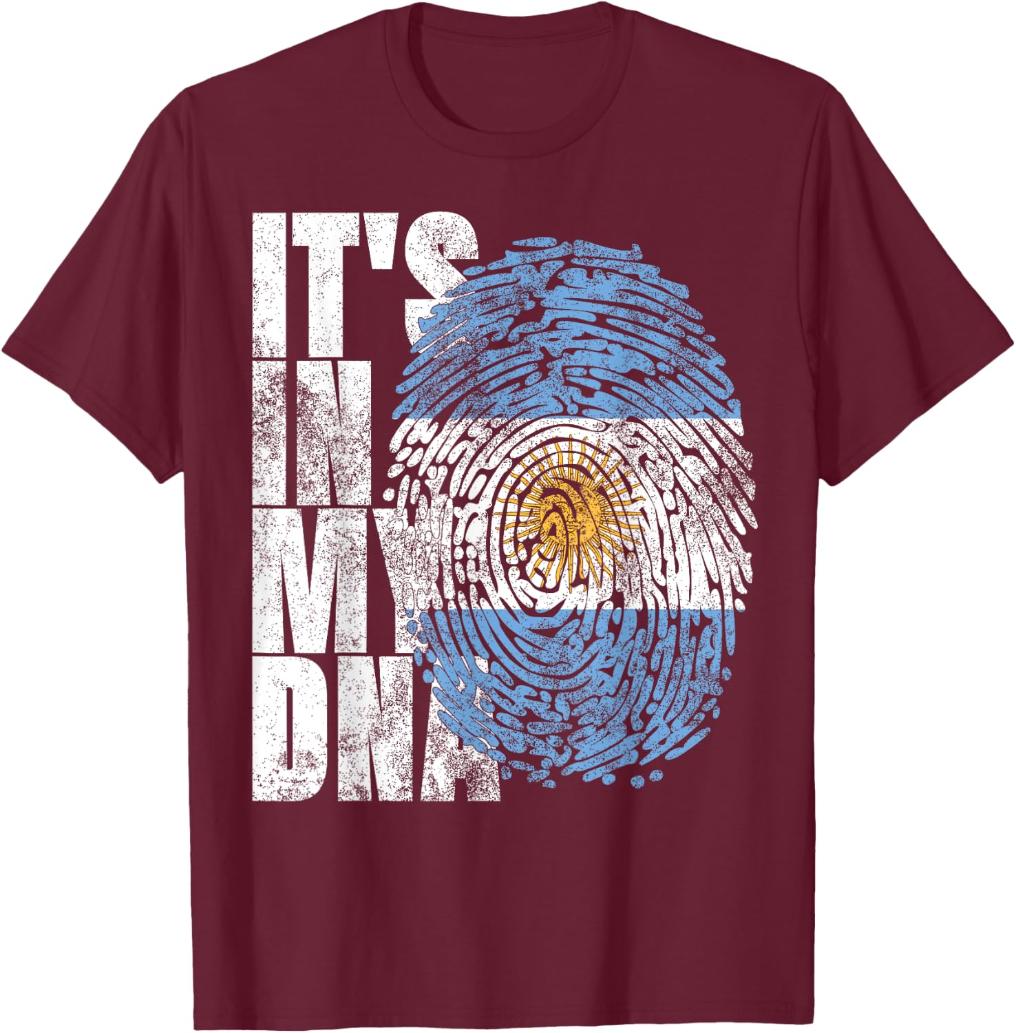 It's In My DNA Argentinian Cool Hispanic Gift Argentina Flag T-Shirt - T-Shirt | Maroon