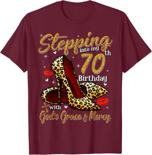 High Heels Stepping Into My 70th Birthday 70 and Fabulous T-Shirt - T-Shirt | Maroon