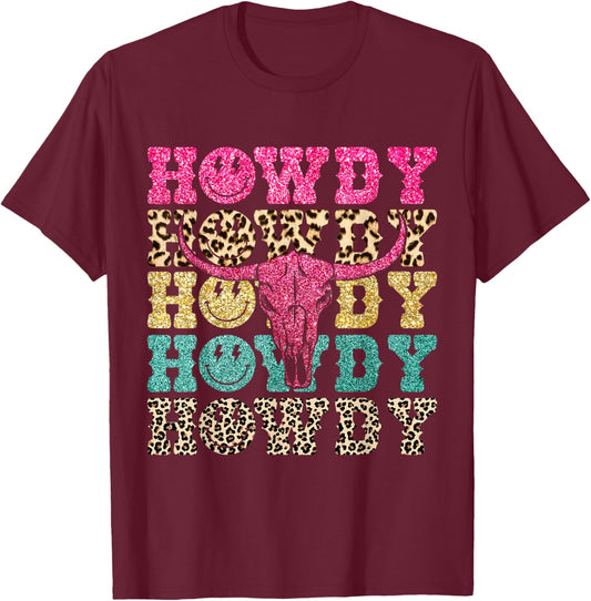 Howdy Smile Face Rodeo Western Country Southern Cowgirl T-Shirt - T-Shirt | Maroon