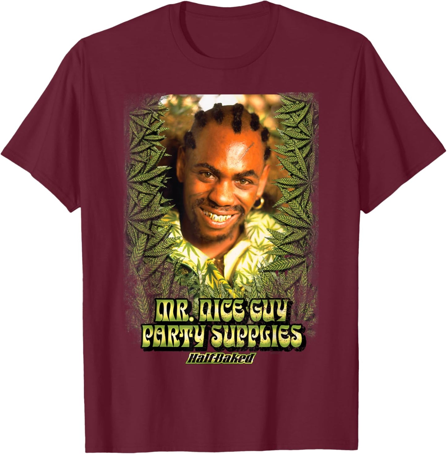 Half Baked Mr. Nice Guy Party Supplies T-Shirt - T-Shirt | Maroon