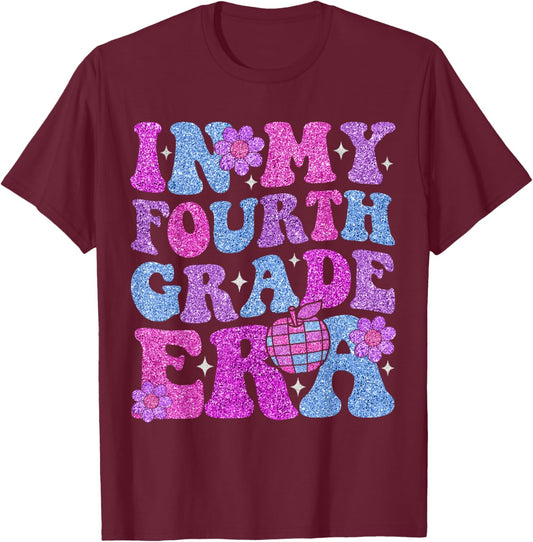 In My Fourth Grade Era Girl Back To School 4th Grade Teacher T-Shirt - T-Shirt | Maroon