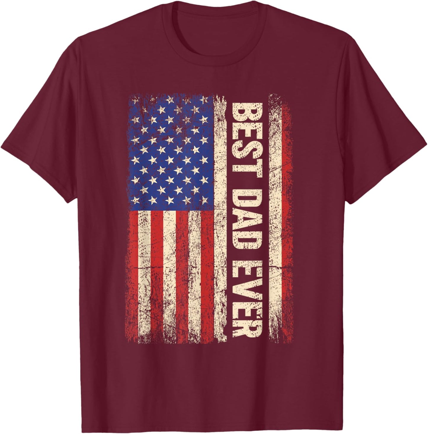 Best Dad Ever US American Flag Gifts For Father's Day Men T-Shirt - T-Shirt | Maroon