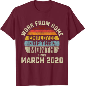 Work from Home Employee of The Month Gift T-Shirt - T-Shirt | Maroon