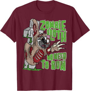 Zombie Sloth No Need To Run Funny Pun Halloween Outfit Gifts T-Shirt - T-Shirt | Maroon