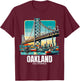 Oakland California Port of Oakland Bay Bridge Bay Area Love T-Shirt - T-Shirt | Maroon
