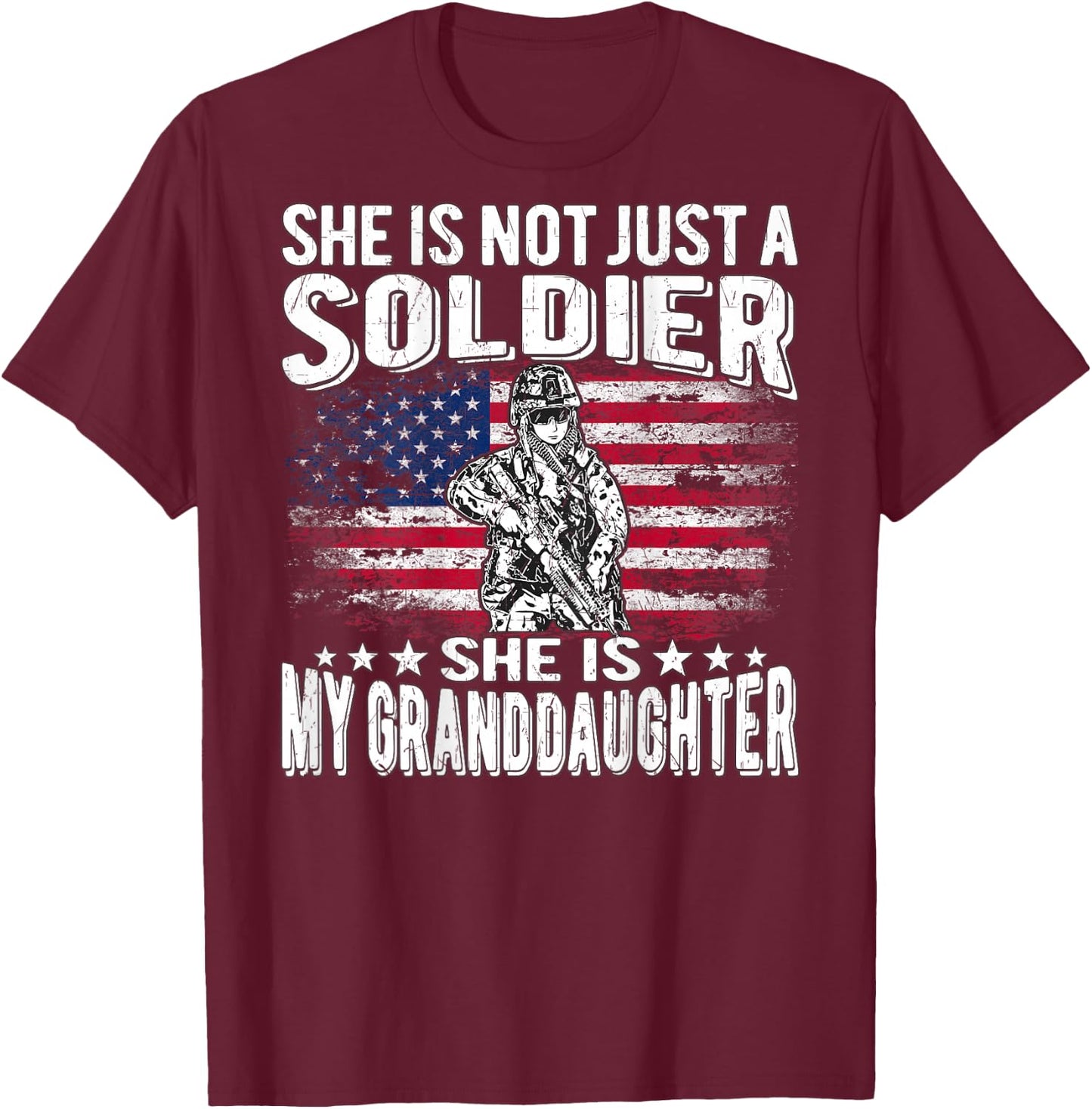 My Granddaughter Is A Soldier - Proud Military Grandparent T-Shirt - T-Shirt | Maroon