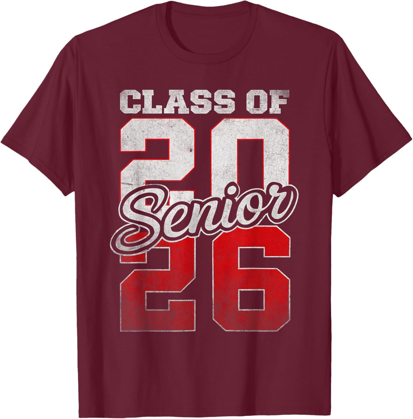 Senior Class of 2026 Graduation Back To School Senior 26 T-Shirt - T-Shirt | Maroon