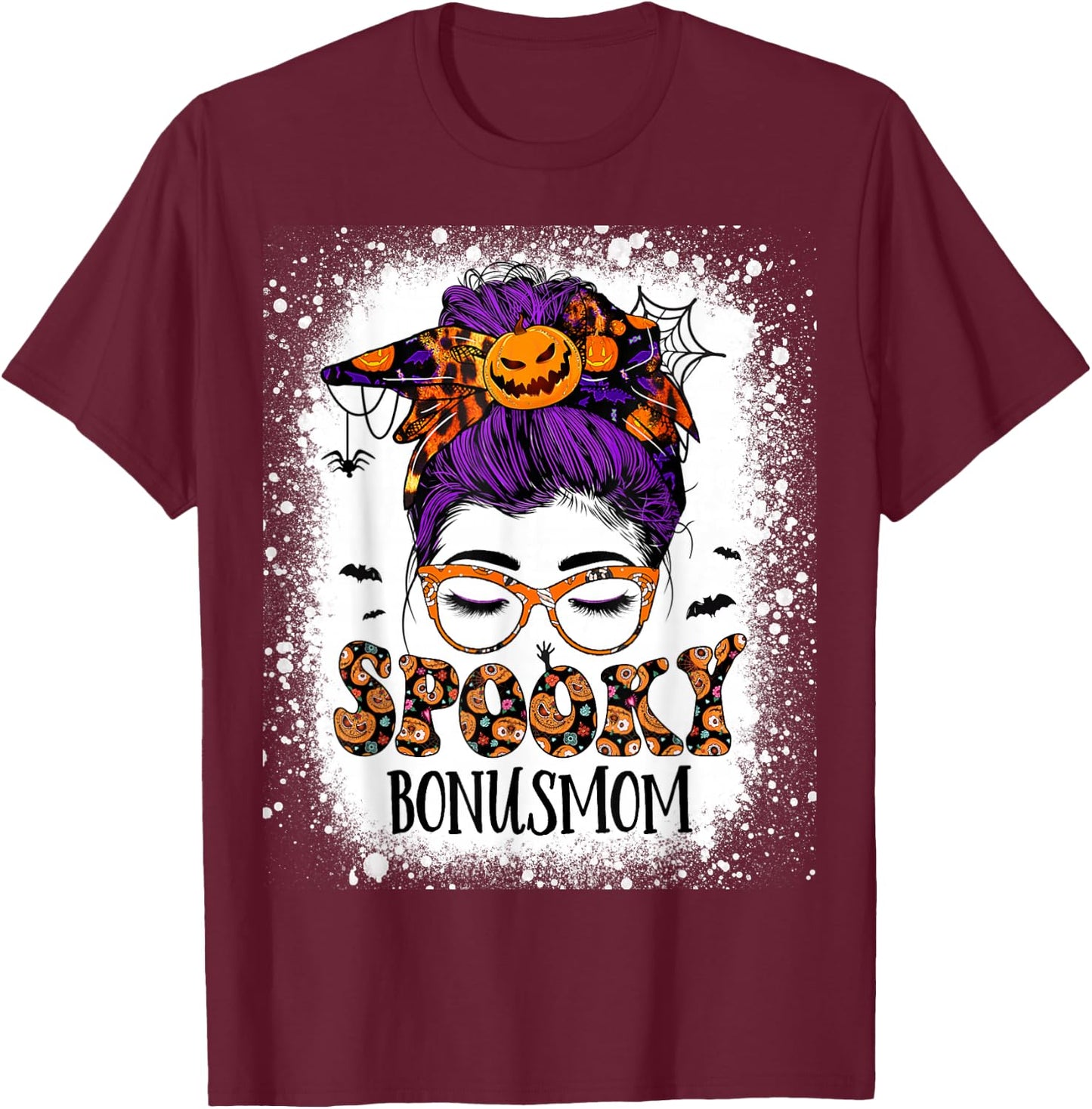 Spooky Bonus mom Halloween Messy Hair Woman Bun Bleached T-Shirt - T-Shirt | Maroon