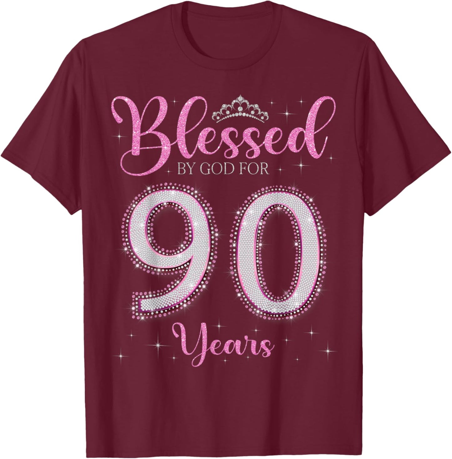 Blessed By God For 90 Years Old 90th Birthday 90th Bday T-Shirt - T-Shirt | Maroon